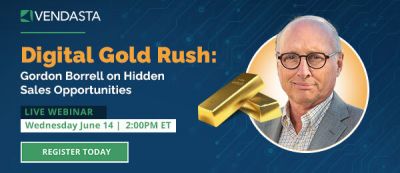 Digital gold rush: Gordon Borrell on hidden sales opportunities