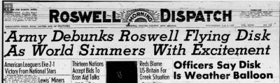 Headline from the Roswell Morning Dispatch, the now defunct sister newspaper to the Roswell Daily Record announcing that the famous UFO crash in Roswell was likely a weather balloon.